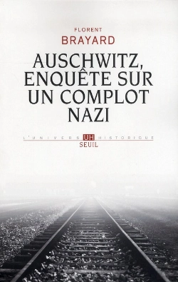 Bertrand.pt - Auschwitz, Enquête Sur Un Complot Nazi