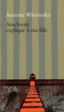 Bertrand.pt - Auschwitz Expliqué À Ma Fille
