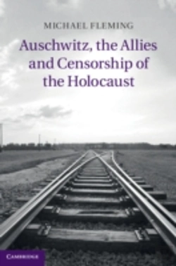 Bertrand.pt - Auschwitz, The Allies And Censorship Of The Holocaust