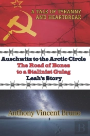 Auschwitz To The Arctic Circle