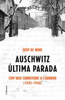 Auschwitz: Última Parada