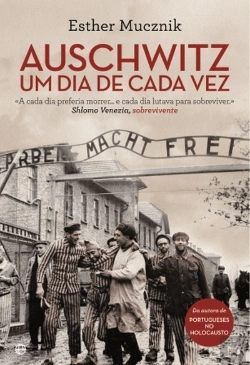 Bertrand.pt - Auschwitz, Um Dia de Cada Vez