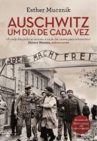 Auschwitz, Um Dia de Cada Vez