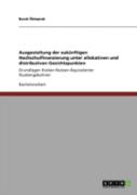 Ausgestaltung Der Zukanftigen Hochschulfinanzierung Unter Allokativen Und Distributiven Gesichtspunkten