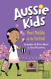 Aussie Kids: Meet Matilda At The Festival