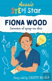 Aussie Stem Stars: Fiona Wood