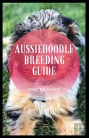 Aussiedoodle Breeding Guide