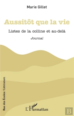 Bertrand.pt - Aussitôt Que La Vie : Listes De La Colline Et Au-Delà