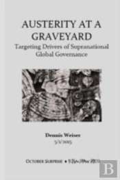 Austerity At A Graveyard. Targeting Drivers Of Supranational Global Governance