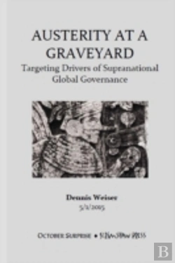 Bertrand.pt - Austerity At A Graveyard. Targeting Drivers Of Supranational Global Governance