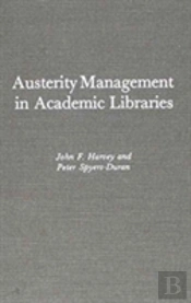 Austerity Management In Academic Libraries