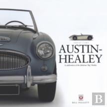 Austin-Healey - A Celebration Of The Fabulous 'Big' Healey