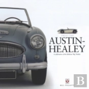 Austin-Healey - A Celebration Of The Fabulous 'Big' Healey