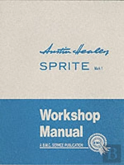 Austin Healey Sprite, Mk.I Workshop Manual