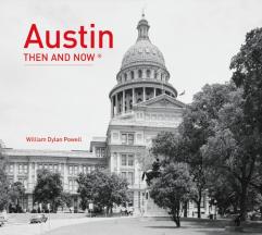 Austin Then And Nowâ®