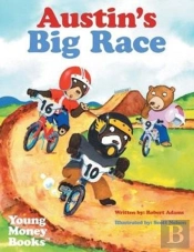 Austin'S Big Race: Young Money Books Tm