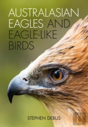 Australasian Eagles And Eagle-Like Birds