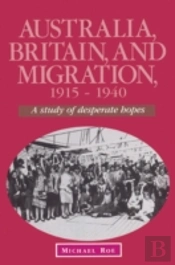 Australia, Britain And Migration, 1915â€“1940