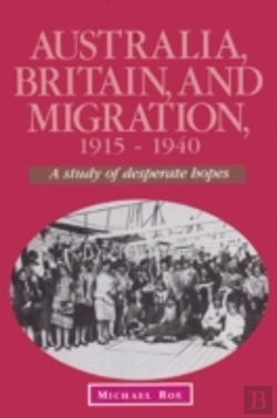Bertrand.pt - Australia, Britain And Migration, 1915â€“1940