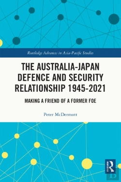 Bertrand.pt - Australia-Japan Defence And Security Relationship 1945-2021