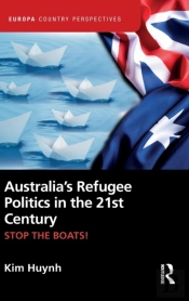 Australiaâ€™S Refugee Politics In The 21st Century