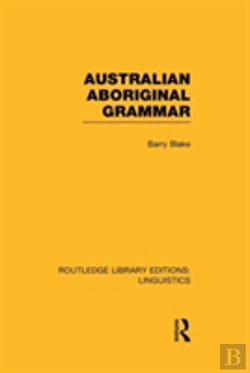 Bertrand.pt - Australian Aboriginal Grammar (Rle Linguistics F: World Linguistics)