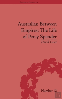 Bertrand.pt - Australian Between Empires: The Life Of Percy Spender