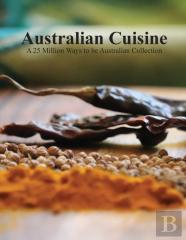 Australian Cuisine - A 25 Million Ways To Be Australian Collection(Softcover)