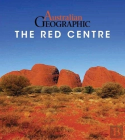 Bertrand.pt - Australian Geographic The Red Centre