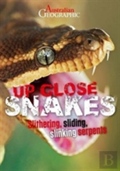 Australian Geographic Up Close: Snakes