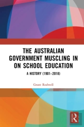 Australian Government Muscling In On School Education