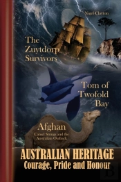 Australian Heritage - Courage, Pride And Honour