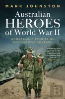 Australian Heroes Of World War Ii