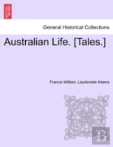 Australian Life. (Tales.)