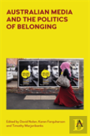 Australian Media And The Politics Of Belonging