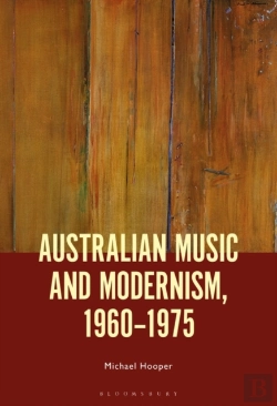 Bertrand.pt - Australian Music And Modernism, 1960-1975