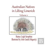 Australian Natives In Lilting Limerick Volume 2