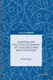 Australian Political Economy Of Violence And Non-Violence