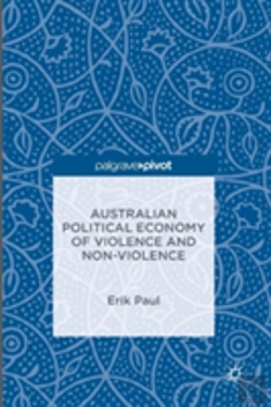 Bertrand.pt - Australian Political Economy Of Violence And Non-Violence
