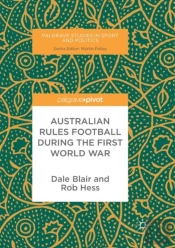 Australian Rules Football During The First World War