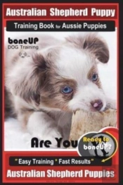 Australian Shepherd Puppy Training Book
