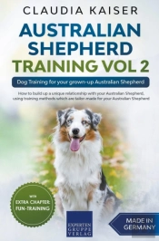 Australian Shepherd Training Vol 2: Dog