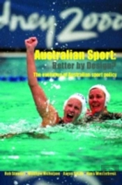 Australian Sport - Better By Design?