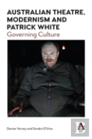 Australian Theatre, Modernism And Patrick White