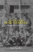 Australian War Diaries Of A Japanese P.O.W.