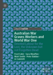 Australian War Graves Workers And World War One