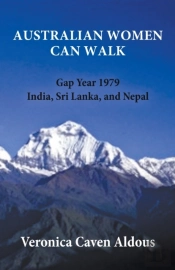 Australian Women Can Walk: Gap Year 1979