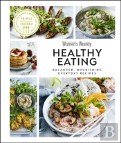 Australian Women'S Weekly Healthy Eating