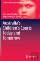 Australia'S Children'S Courts Today And Tomorrow
