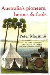 Australia'S Pioneers, Heroes & Fools
